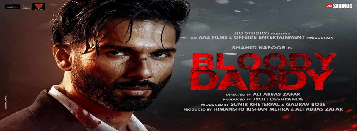 Bloody Daddy Movie Cast Release Date Trailer Posters Reviews