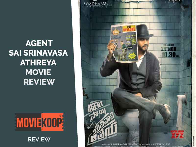 Agent Sai Srinivasa Athreya Movie Review : Except Sloppy  investigation, overdone dialogue delivery, ASSA is a pretty good watch this weekend !