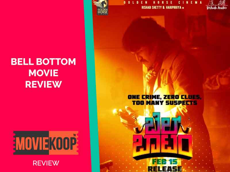 Bell Bottom Movie Review: Parody Detective with a Curious Case !