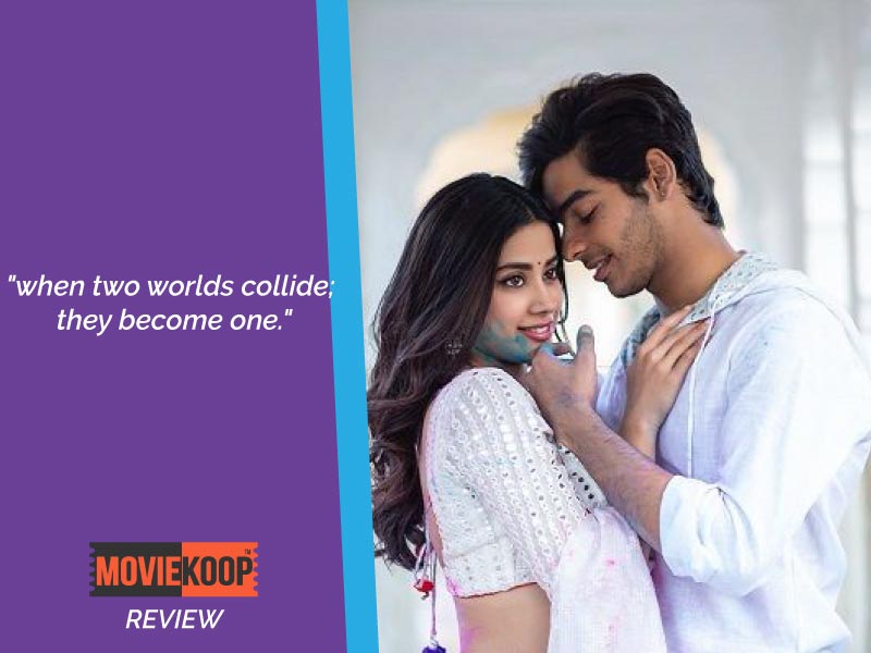Dhadak Movie Review : A Simple, Passionate Story about First Love