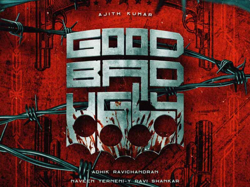 AK63 Title Revealed: AK's Upcoming Film with Adhik Ravichandran Titled 'Good Bad Ugly'