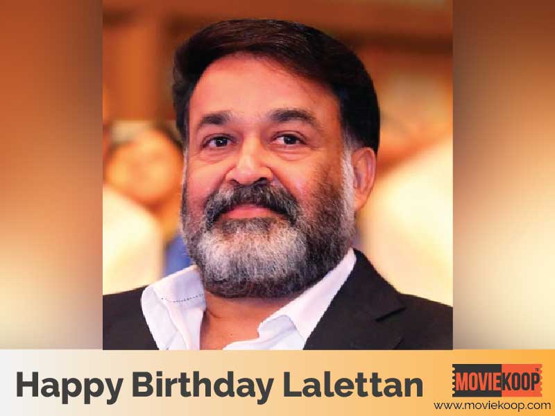 Happy Birthday Mohanlal: Top 10 movies blessed with his excellence 
